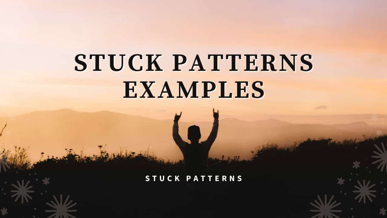 Stuck Patterns Examples